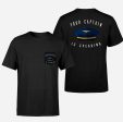 Your Captain Is Speaking Designed Pocket T-Shirts For Discount