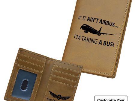 If It Ain t Airbus I m Taking A Bus Designed Leather Card Holder Wallets Hot on Sale